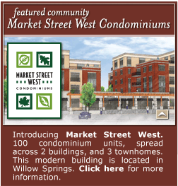 featured community Market Street West Condominiums. Introducing Market Street West. 103 condominium units spread across 2 buildings. This modern building is located in Willow Springs. Click here for more information.